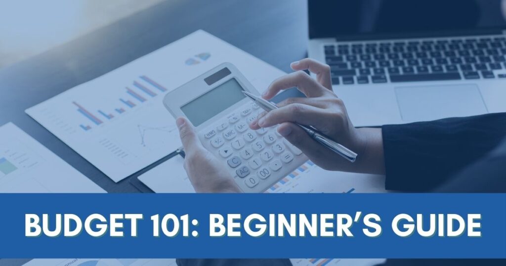 Ashford Communities blog cover photo with text on blue bar "Budget 101 - Beginner's Guide"