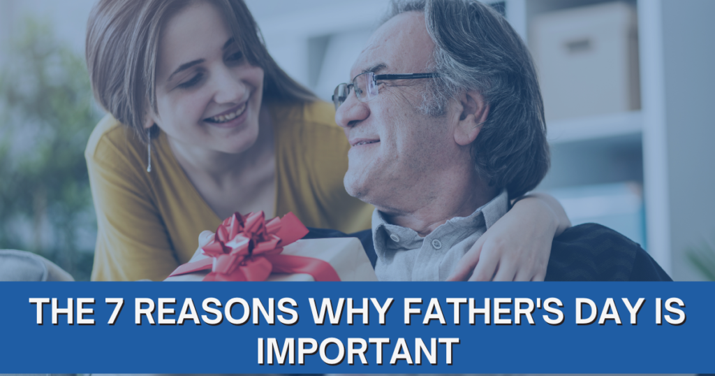 Ashford Communities Blog Fathers Day Important