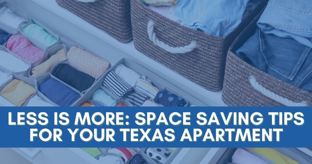 Space Saving tips for Texas apartments