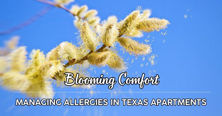Managing Allergies in Texas Apartments