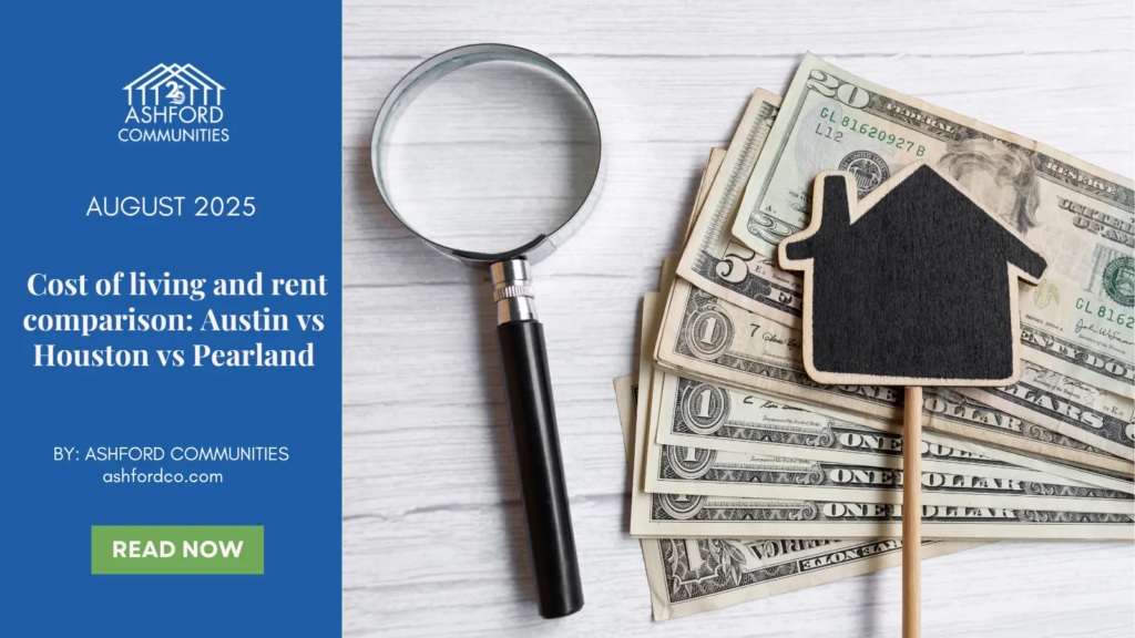 Cost of Living and Rent Comparison: Austin vs Houston vs Pearland