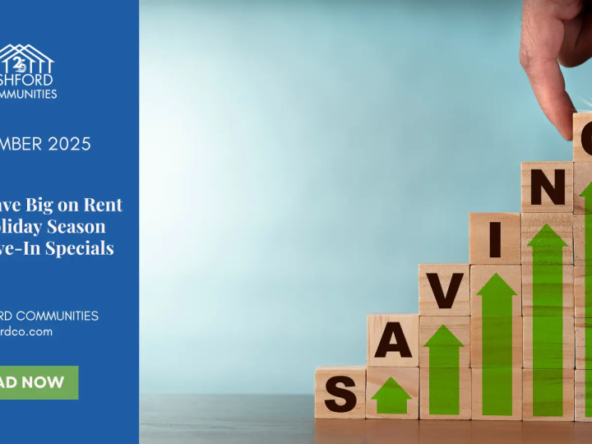 How to Save Big on Rent This Holiday Season with Move-In Specials at Ashford Communities