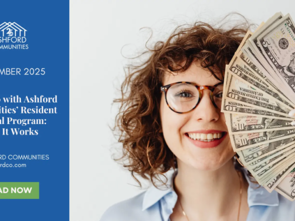 Earn $750 with Ashford Communities’ Resident Referral Program
