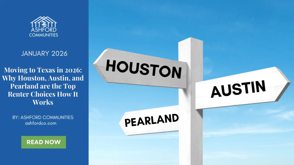 Moving to Texas in 2026: Why Houston, Austin, and Pearland are the Top Renter Choices.