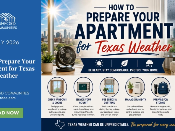 How to Prepare Your Apartment for Texas Weather: A Season-by-Season Guide for Renters