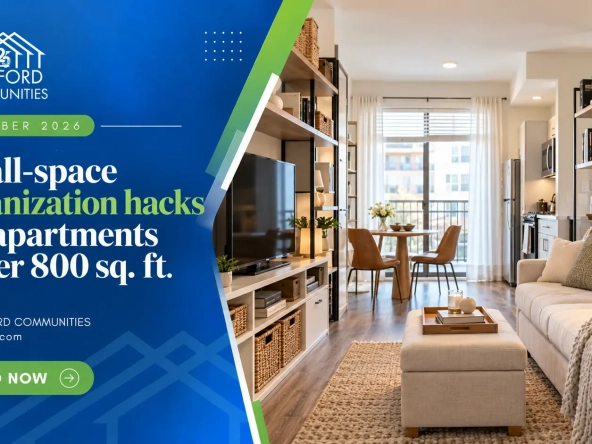 Small-Space Organization Hacks for Apartments Under 800 Sq. Ft.