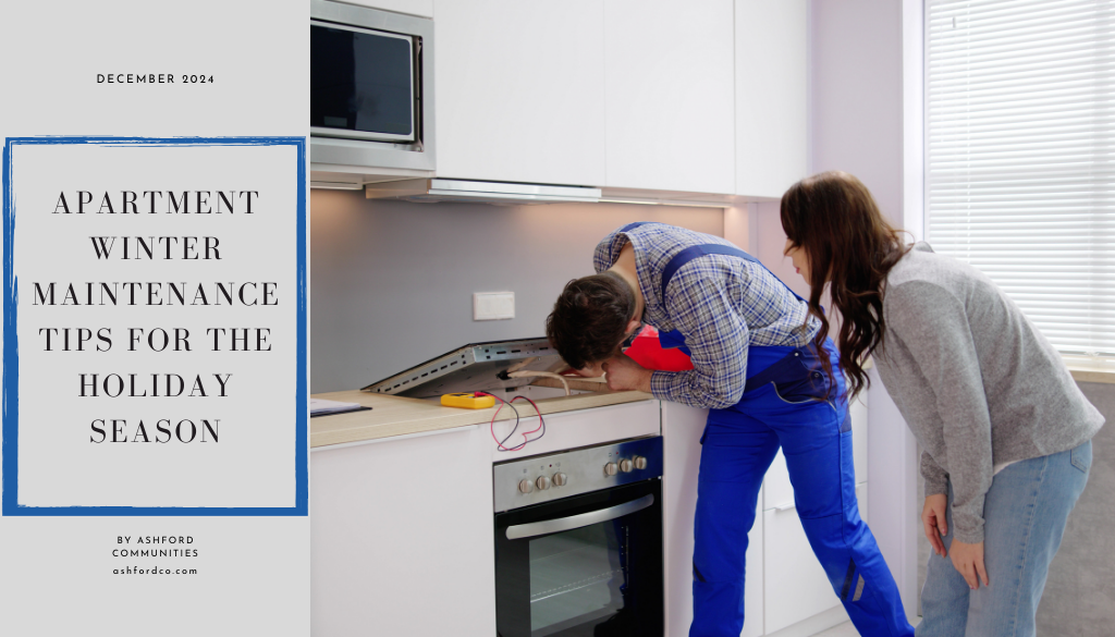 Apartment Winter Maintenance Tips for the Holiday Season-Ashford Communities